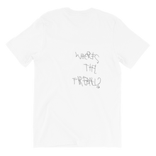 Load image into Gallery viewer, WHERES' THE FIREABALL????!?